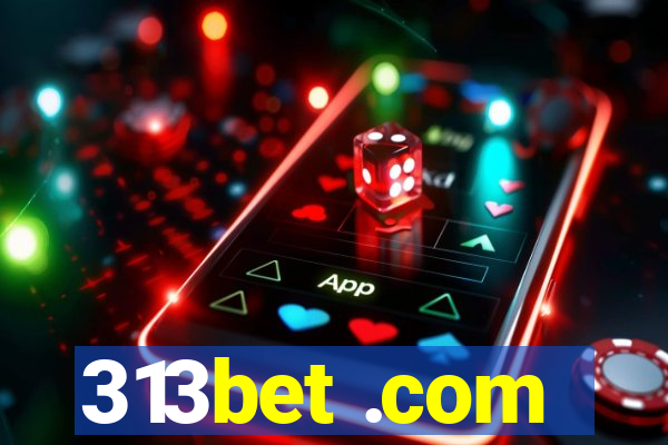 313bet .com